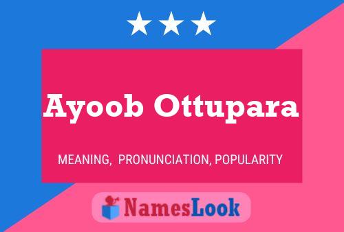 Ayoob Ottupara Name Poster