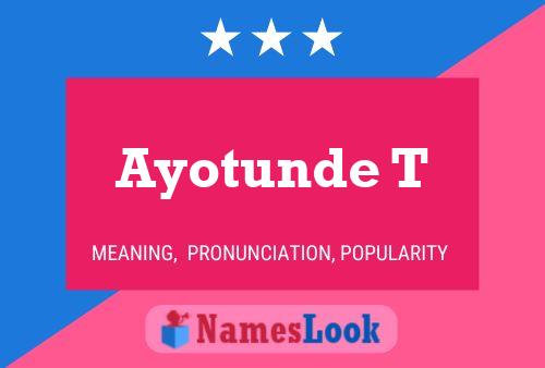 Ayotunde T Name Poster