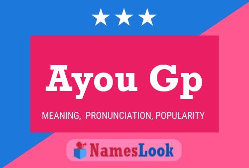 Ayou Gp Name Poster