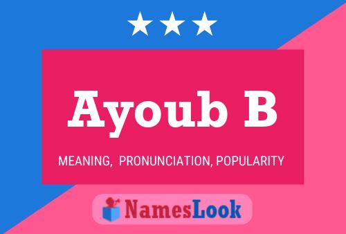 Ayoub B Name Poster