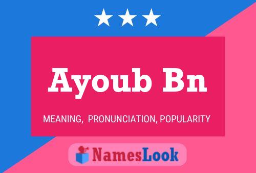 Ayoub Bn Name Poster