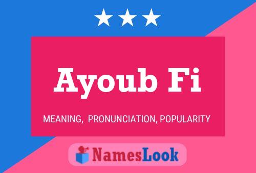 Ayoub Fi Name Poster