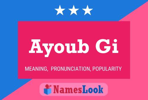 Ayoub Gi Name Poster