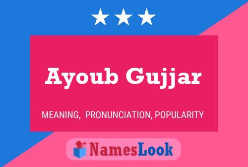 Ayoub Gujjar Name Poster