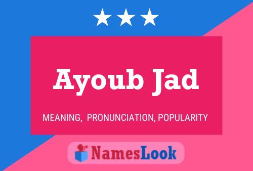 Ayoub Jad Name Poster