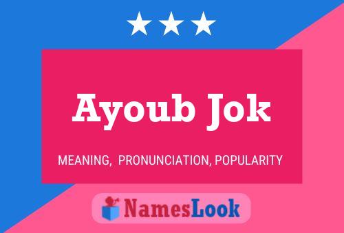 Ayoub Jok Name Poster