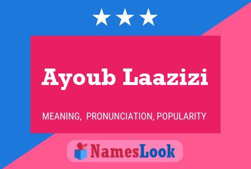 Ayoub Laazizi Name Poster