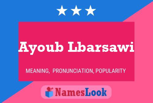 Ayoub Lbarsawi Name Poster