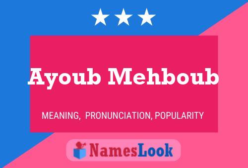 Ayoub Mehboub Name Poster