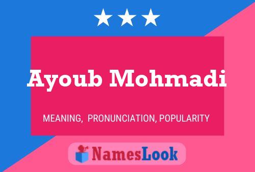 Ayoub Mohmadi Name Poster