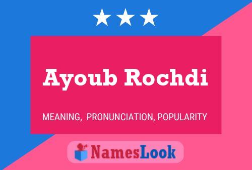 Ayoub Rochdi Name Poster