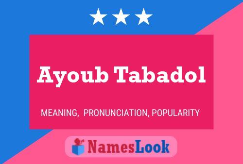 Ayoub Tabadol Name Poster