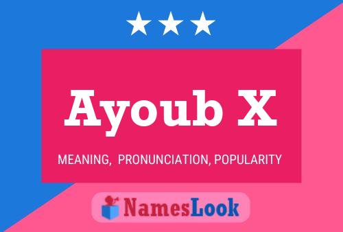 Ayoub X Name Poster