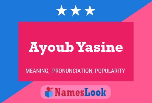 Ayoub Yasine Name Poster