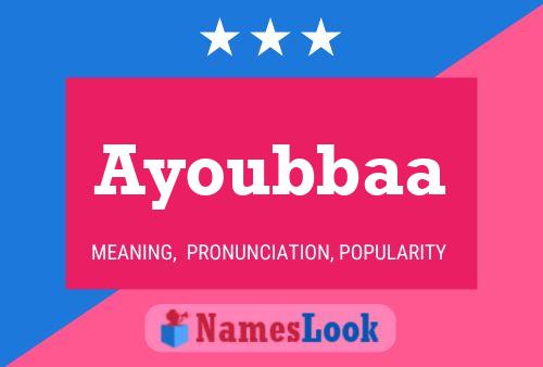 Ayoubbaa Name Poster