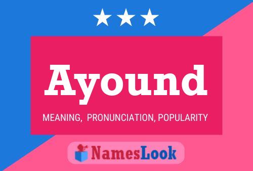 Ayound Name Poster