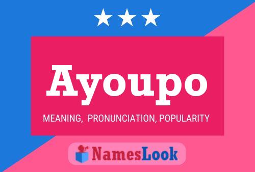 Ayoupo Name Poster