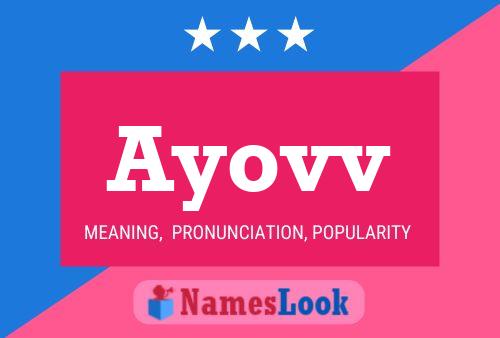 Ayovv Name Poster