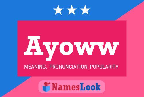 Ayoww Name Poster