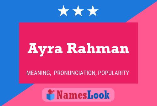 Ayra Rahman Name Poster