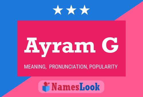 Ayram G Name Poster