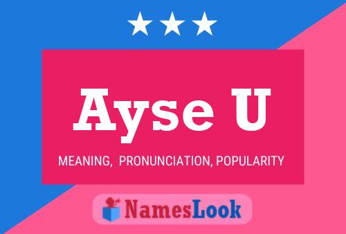 Ayse U Name Poster