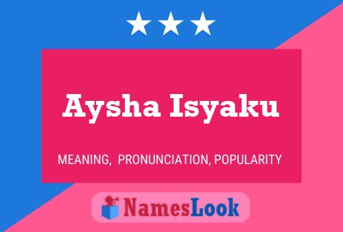 Aysha Isyaku Name Poster