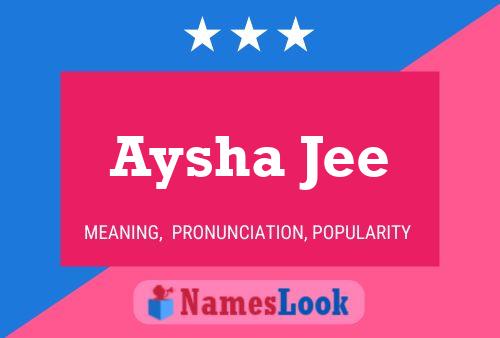 Aysha Jee Name Poster