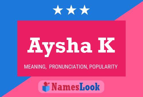 Aysha K Name Poster