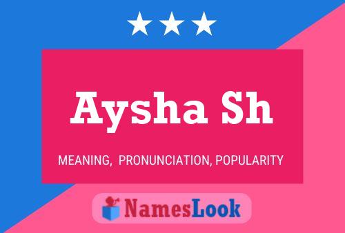 Aysha Sh Name Poster