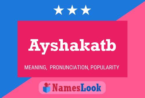 Ayshakatb Name Poster