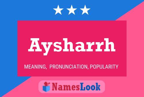 Aysharrh Name Poster