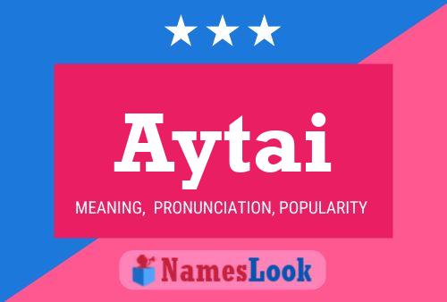 Aytai Name Poster