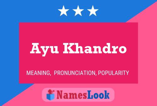 Ayu Khandro Name Poster