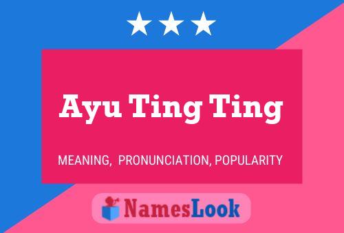 Ayu Ting Ting Name Poster