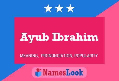 Ayub Ibrahim Name Poster