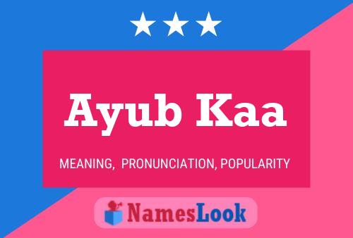 Ayub Kaa Name Poster