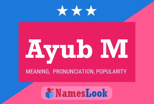 Ayub M Name Poster