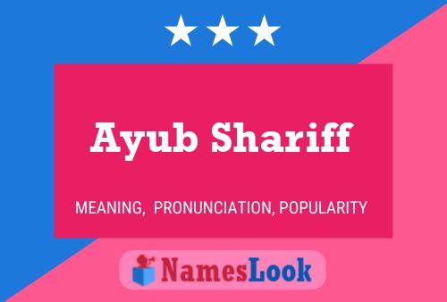 Ayub Shariff Name Poster