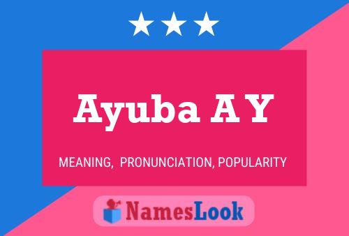 Ayuba A Y Name Poster