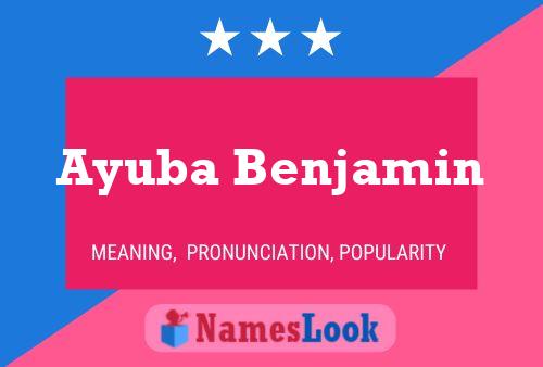 Ayuba Benjamin Name Poster