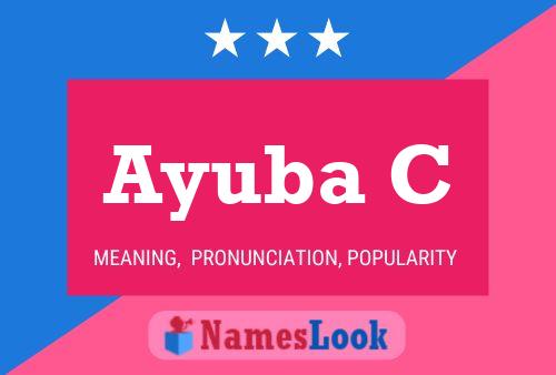 Ayuba C Name Poster