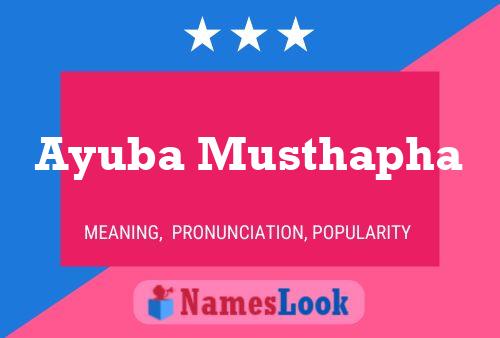 Ayuba Musthapha Name Poster