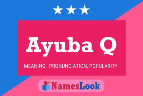 Ayuba Q Name Poster