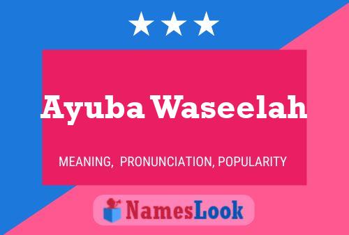 Ayuba Waseelah Name Poster