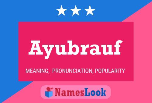 Ayubrauf Name Poster