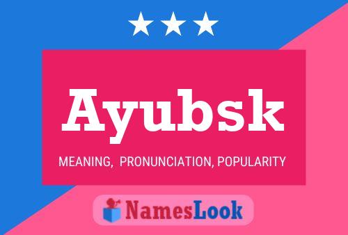 Ayubsk Name Poster