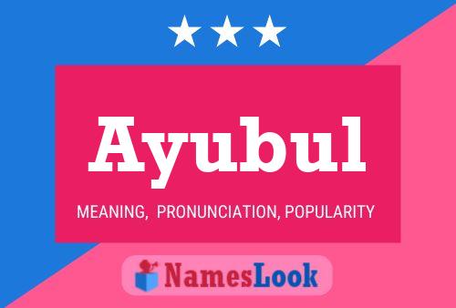 Ayubul Name Poster