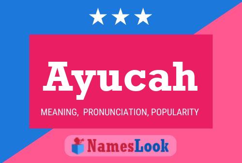 Ayucah Name Poster