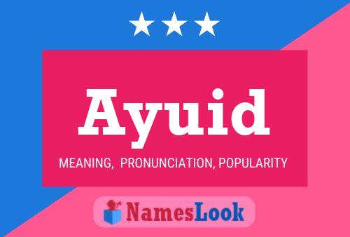 Ayuid Name Poster